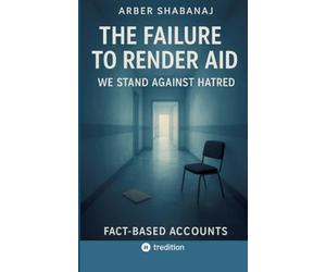 The Failure to Render Aid: We Stand Against Hatred