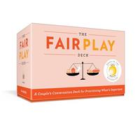 The Fair Play Deck: A Couple's Conversation Deck for Prioritizing What's Important