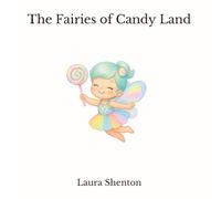 The Fairies of Candy Land