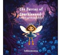 The Fairies of Sparklewood: Lunabell and the Dark Forest: 3