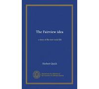 The Fairview idea: a story of the new rural life