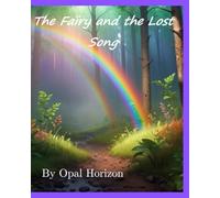 The Fairy and the Lost Song (My Grandma’s Stories)