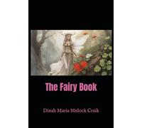 The Fairy Book: A Collection of Victorian Fairy Tales