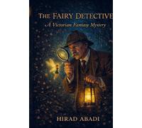 The Fairy Detective: The First Disappearance