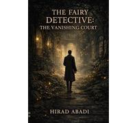 The Fairy Detective: The Vanishing Court