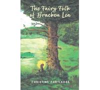 The Fairy Folk of Bracken Lea