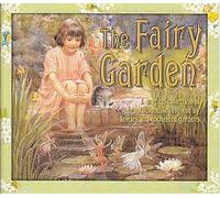 THE FAIRY GARDEN - A Magical Collection of beautiful music inspired by fairies and enchanted gardens