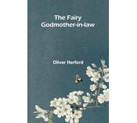 The Fairy Godmother-in-law