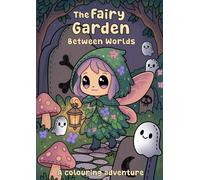 The Fairy Graden: Between Worlds