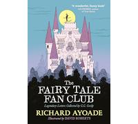 The Fairy Tale Fan Club: Legendary Letters Collected by C.C. Cecily