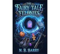 The Fairy Tale Felonies