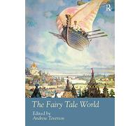 The Fairy Tale World (Routledge Worlds)