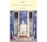 The Fairy Tales of Hans Christian Andersen - Illustrated by Kay Nielsen