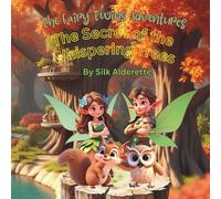 The Fairy Twins Adventures: The Secret of the Whispering Trees