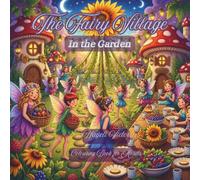 The Fairy Village: In the Garden