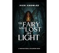 The Fairy Who Lost Her Light