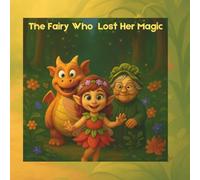 The Fairy Who Lost Her Magic (Whispered Tales)