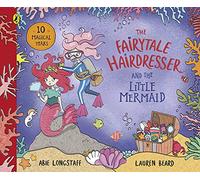 The Fairytale Hairdresser and the Little Mermaid: New Edition