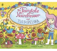 The Fairytale Hairdresser and Thumbelina (The Fairytale Hairdresser, 12)