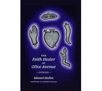 The Faith Healer of Olive Avenue: Stories