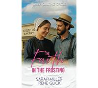 The Faith in the Frosting: 33 (The Amish Quilting Circle)