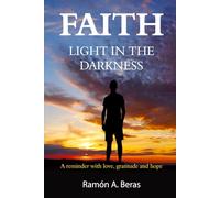 THE FAITH: LIGHT IN THE DARKNESS