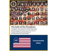 The Faith of Presidents - Presidents' Faith Awareness Month