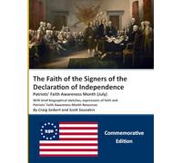 The Faith of the 56 Signers of the Declaration of Independence: Patriots’ Faith Awareness Month