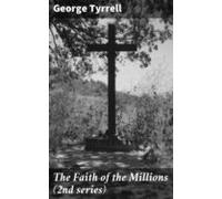 The Faith Of The Millions (2nd Series) (ebook)