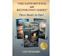 “THE FAITH, RENEWAL AND RESTORATION SERIES”: 3 Full Length Books in 1!