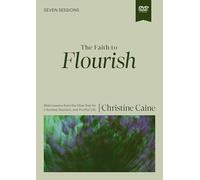 The Faith to Flourish Video Study: Bible Lessons from the Olive Tree for a Rooted, Resilient, and Fruitful Life [DVD]