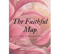 The Faithful Map: Bible Verse Mapping