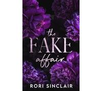 The Fake Affair (The Vows and Lies Duet)