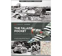 La bolsa de Falaise: Normandía, agosto de 1944 – CIS0010 (Casemate Illustrated)