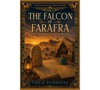 The Falcon of Farafra: An Archaeological Digs Mystery