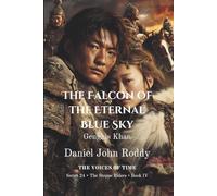 The Falcon of the Eternal Blue Sky: Genghis Khan (Series 24: The Steppe Riders)