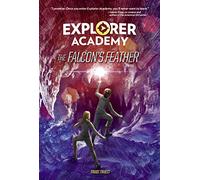 The Falcon's Feather (Explorer Academy) [Idioma Inglés]