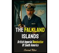 The Falkland Islands: British Imperial Domination Of South America (Redpilled Rational (satire))