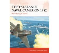 The Falklands Naval Campaign 1982: War in the South Atlantic: 361