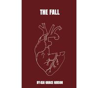 The Fall: A teenage love story, that changed everything