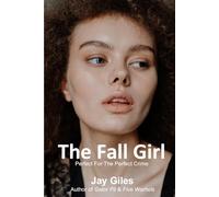 The Fall Girl: Perfect For The Perfect Crime (The Marva Fish Series)