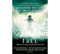 The Fall. Guillermo del Toro and Chuck Hogan: 2/3 (The Strain Trilogy)