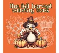 The Fall Harvest Coloring Book
