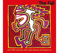 The Fall - Live Cedar Ballroom, Birmingham 20/11/80 [Vinilo]