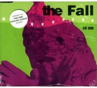 The Fall - Masquerade [CD 1]; Masquerade (Single Mix) / Ivanhoes Two Pence / Spencer Must Die (Live) / Ten Houses Of Eve (Remix)