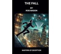 THE FALL: MASTER OF DECEPTION