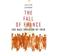 The Fall of France: The Nazi Invasion of 1940 (Modern World S.)