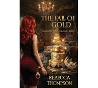 The Fall of Gold: 1 (Barone & Nash)