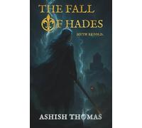 The Fall of Hades: Myth Retold (The Fall Trilogy)