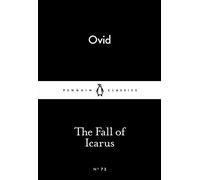 The Fall Of Icarus (Penguin Little Black Classics)